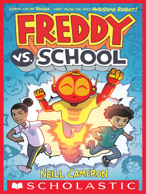 Title details for Freddy vs. School Series, Book 1 by Neill Cameron - Available